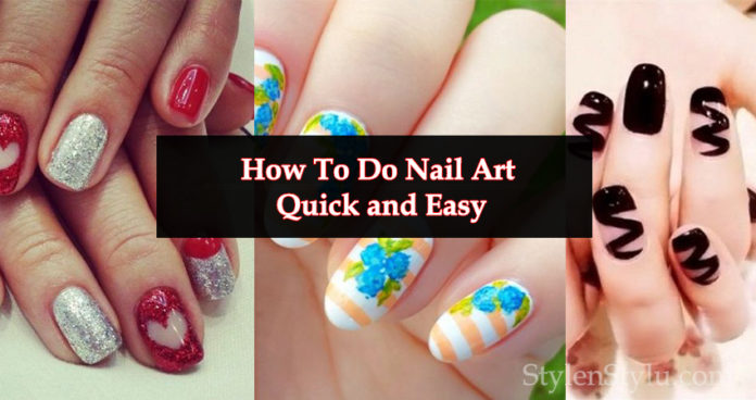 How To Do Nail Art Quick and Easy