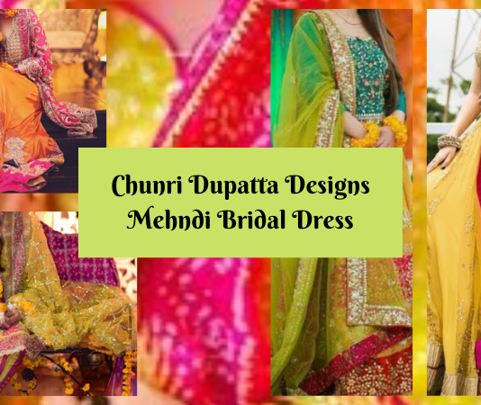 Chunri Dupatta Designs Mehndi Bridal Dress