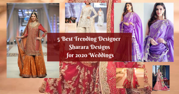 5 Best Trending Designer Sharara Designs for 2020 Weddings