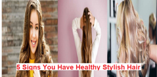Best 6 Signs You Have Healthy Stylish Hair In 2020